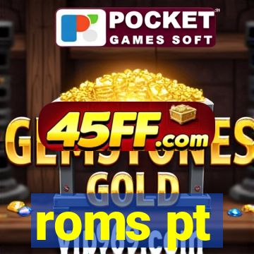roms pt